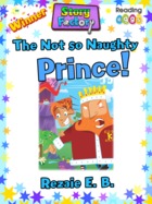 The Not so Naughty Prince!