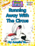Running Away With The Circus