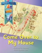 Come Over to My House