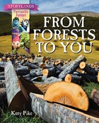 From Forests to You