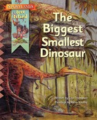The Biggest Smallest Dinosaur