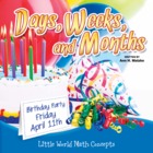 Days, Weeks, and Months