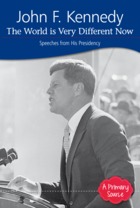 John F. Kennedy: The World is Very Different Now